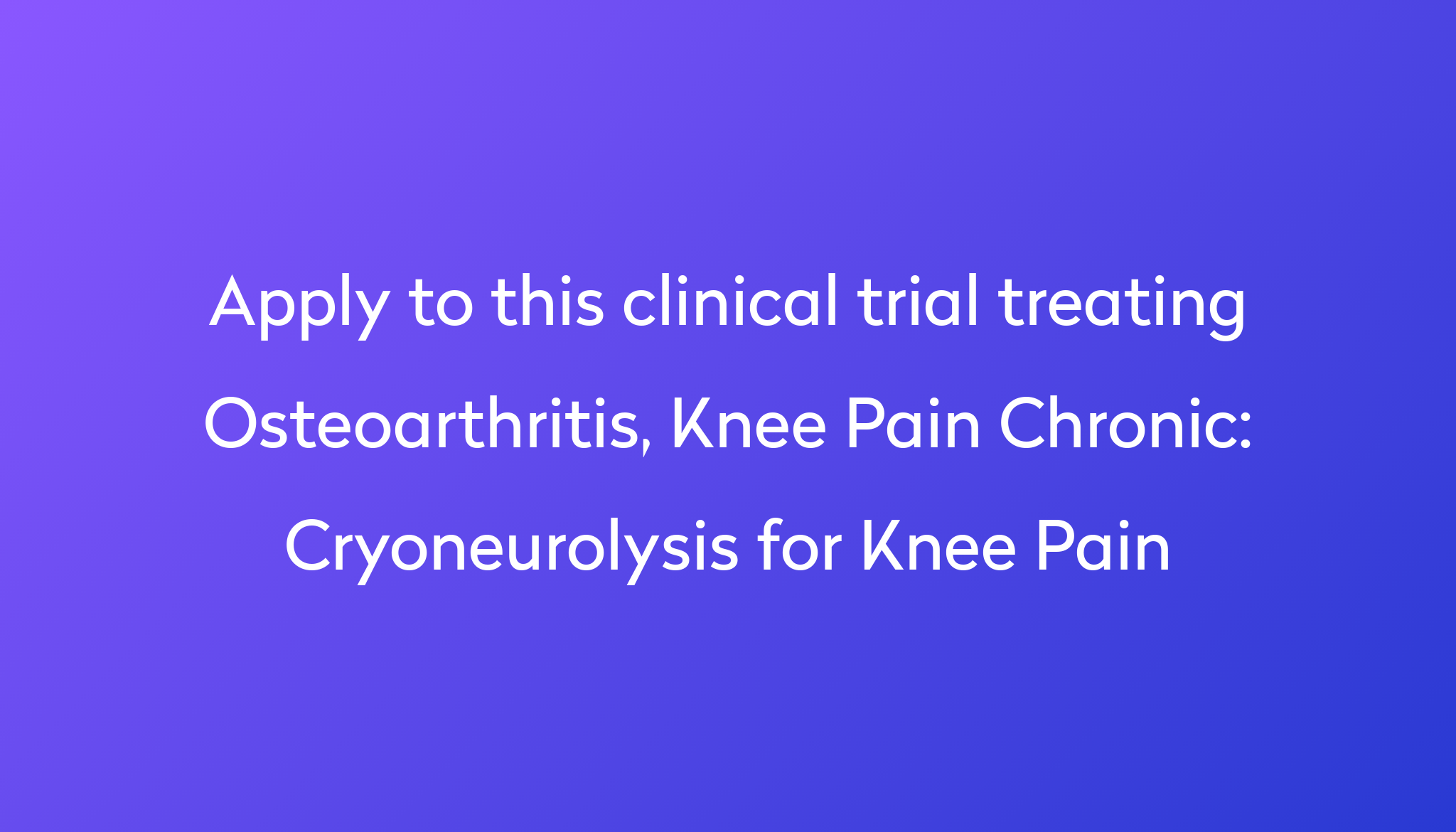 cryoneurolysis-for-knee-pain-clinical-trial-2024-power